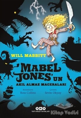 Mabel Jones’un Akıl Almaz Maceraları - Yapı Kredi Yayınları