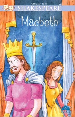 Macbeth / Gençler İçin Shakespeare - Martı Yayınları