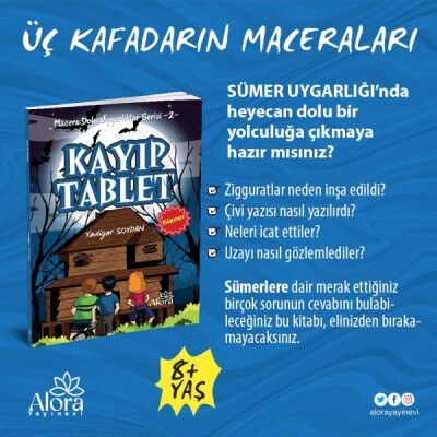 Macera Dolu Uygarlıklar - 2 Kayıp Tablet -Sümer - Alora Yayınevi