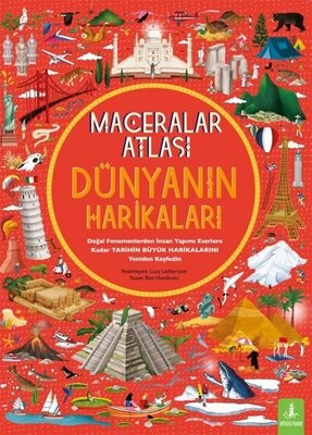 Maceralar Atlası - Dünyanın Harikaları - Büyülü Fener Yayınları