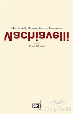 Machiavelli, Makyavelizm ve Modernite - 1