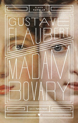 Madam Bovary - Klasik Kadınlar - Can Sanat Yayınları