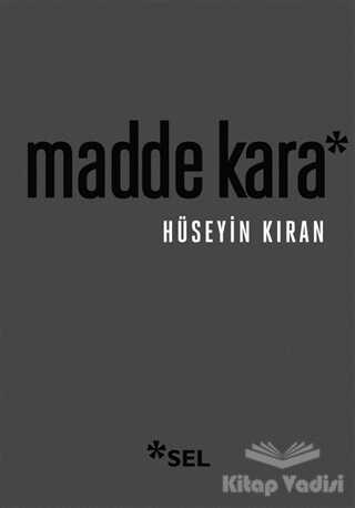 Sel Yayınları - Madde Kara
