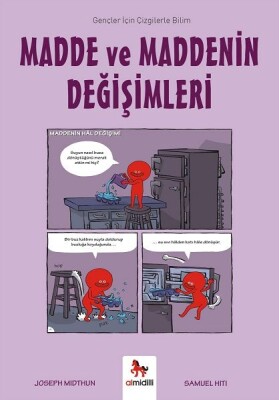 Madde ve Maddenin Değişimleri-Gençler İçin Çizgilerle Bilim - Almidilli