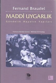 Maddi Uygarlık - Gündelik Hayatın Yapıları - 1