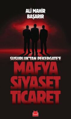 Mafya-Siyaset-Ticaret - 1