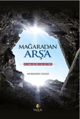 Mağaradan Arş'a - Tahlil Yayınları