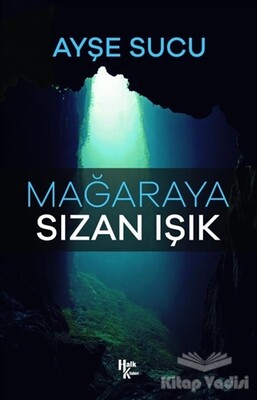 Mağaraya Sızan Işık - Halk Kitabevi