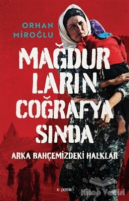 Mağdurların Coğrafyasında - Kopernik Kitap