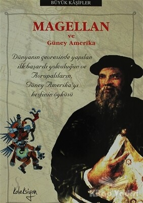 Magellan ve Güney Amerika - Koleksiyon Yayıncılık