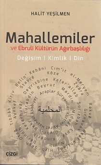 Mahallemiler ve Ebruli Kültürün Ağırbaşlılığı - Çizgi Kitabevi Yayınları