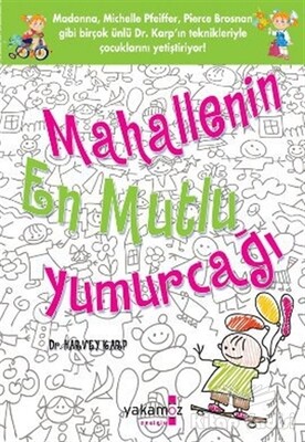 Mahallenin En Mutlu Yumurcağı - Yakamoz Yayınları