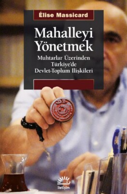 Mahalleyi Yönetmek - İletişim Yayınları