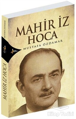 Mahir İz Hoca - Kırk Kandil Yayınları