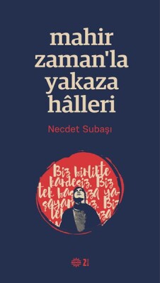 Mahir Zamanla Yakaza Halleri - Mahya Yayınları