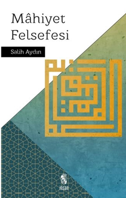 Mahiyet Felsefesi - İnsan Yayınları