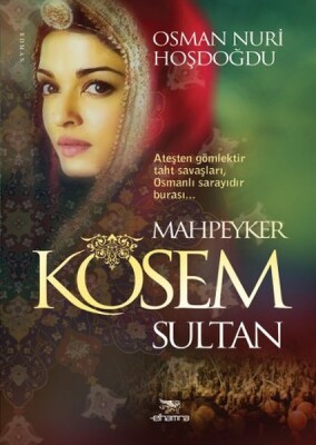 Mahpeyker Kösem Sultan - Elhamra Yayınları