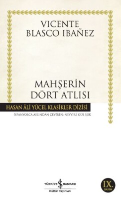 Mahşerin Dört Atlısı - Hasan Ali Yücel Klasikleri - İş Bankası Kültür Yayınları