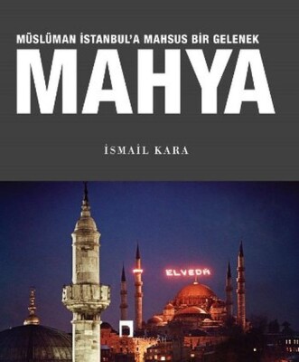 Mahya Müslüman İstanbul’a Mahsus Bir Gelenek - Dergah Yayınları