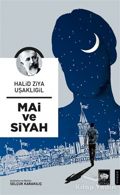 Mai ve Siyah - Ötüken Neşriyat