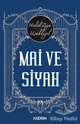 Mai ve Siyah - Kaldırım Yayınları