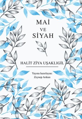 Mai ve Siyah (Bez Ciltli) - Koridor Yayıncılık