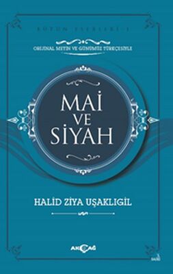 Mai ve Siyah (Orijinal Metin ve Günümüz Türkçesiyle) - 1