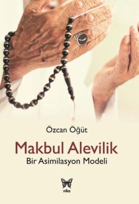 Makbul Alevilik Bir Asimilasyon Modeli - 1