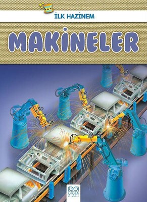 Makineler - İlk Hazinem - 1001 Çiçek Kitaplar