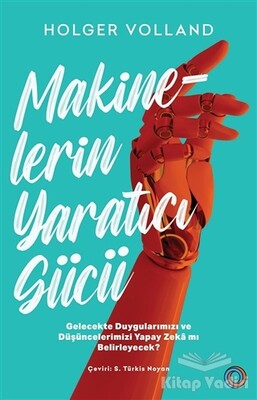 Makinelerin Yaratıcı Gücü - Orenda