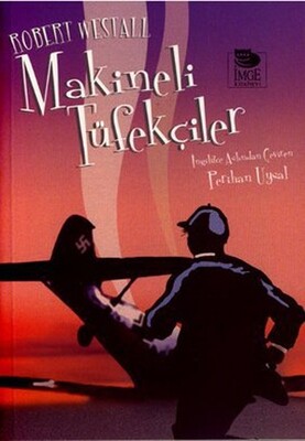 Makineli Tüfekçiler - İmge Kitabevi Yayınları