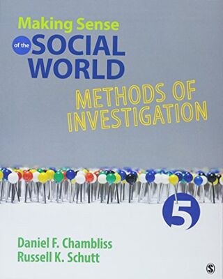 Making Sense of the Social World: Methods of Investigation - 1