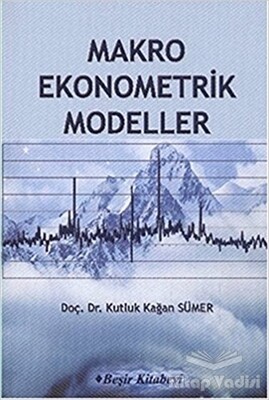 Makro Ekonometrik Modeller - Beşir Kitabevi