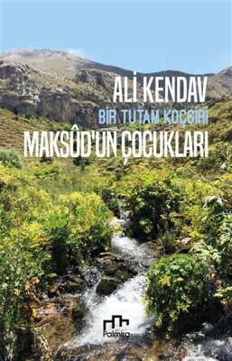 Maksudun Çocukları: Bir Tutam Koçgiri - Palmira Yayınları