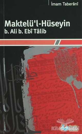 Önsöz Yayıncılık - Maktelü'l-Hüseyin B.Ali B. Ebi Talib