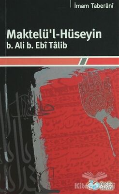 Maktelü'l-Hüseyin B.Ali B. Ebi Talib - 1