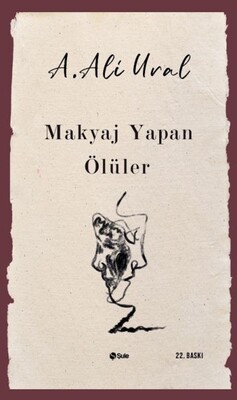 Makyaj Yapan Ölüler - Şule Yayınları