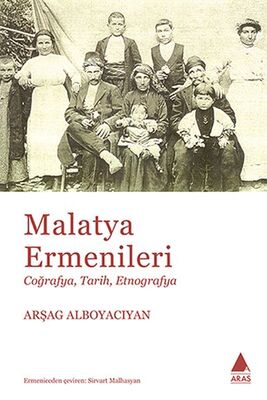 Malatya Ermenileri - Coğrafya Tarih Etnografya - 1