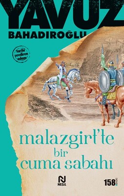 Malazgirt’te Bir Cuma Sabahı - Nesil Yayınları