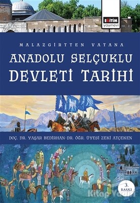 Malazgirt’ten Vatana Anadolu Selçuklu Devleti Tarihi - Eğitim Yayınevi