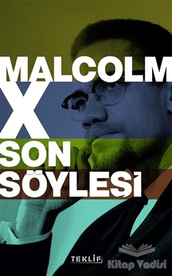 Malcolm X Son Söyleşi - Teklif Yayınları