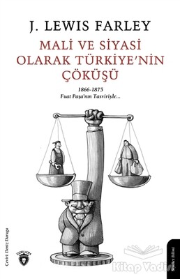 Mali ve Siyasi Olarak Türkiye'nin Çöküşü - Dorlion Yayınları