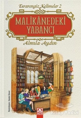 Malikanedeki Yabancı - Esrarengiz Kelimeler 2 - Altın Kitaplar Yayınevi