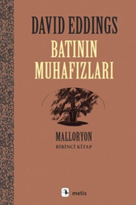 Malloryon 1. Kitap - Batının Muhafızları - Metis Yayınları