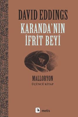 Malloryon 3. Kitap - Karanda'nın İfrit Beyi - 1