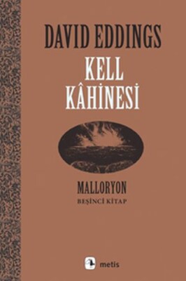 Malloryon 5. Kitap - Kell Kahinesi - Metis Yayınları