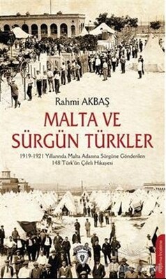 Malta ve Sürgün Türkler - Dorlion Yayınları