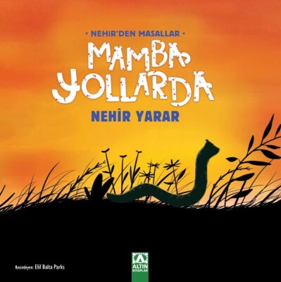 Mamba Yollarda - Altın Kitaplar Yayınevi