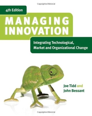 Managing Innovation: Integrating Technological, Market and Organizational Change - Wiley