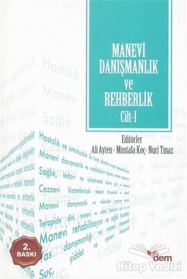 Manevi Danışmanlık ve Rehberlik Cilt: 1 - Dem Yayınları